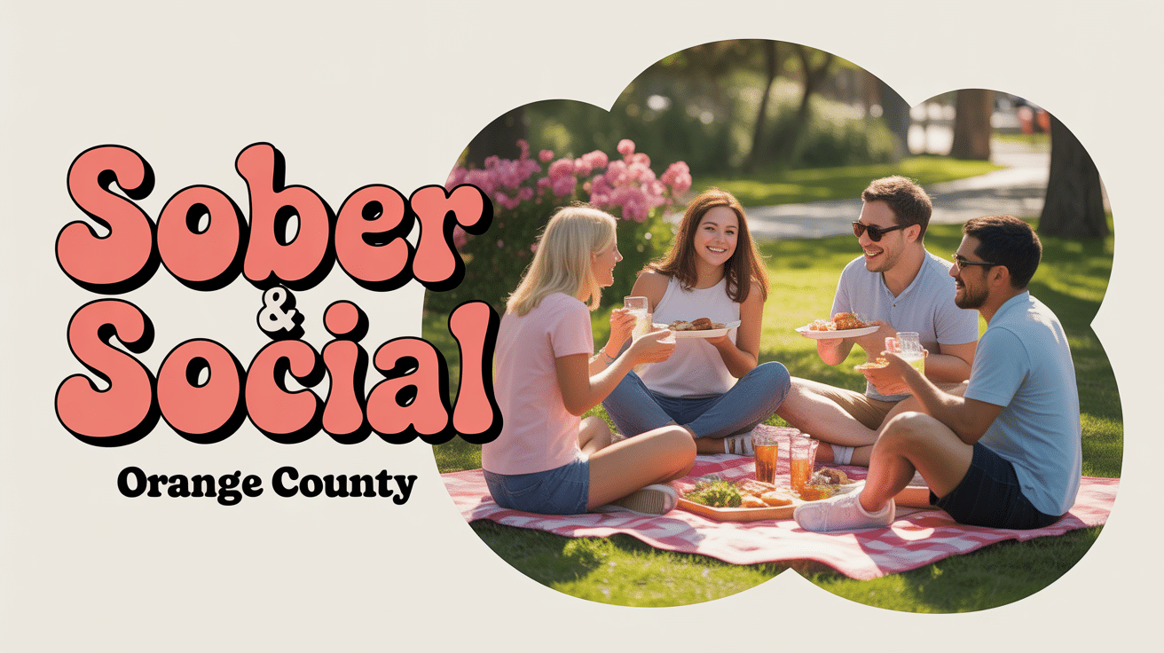 Creating a Sober Social Life in Orange County